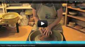 Pottery Lesson Plan For Kids – Part 3 The Ceramic Process
