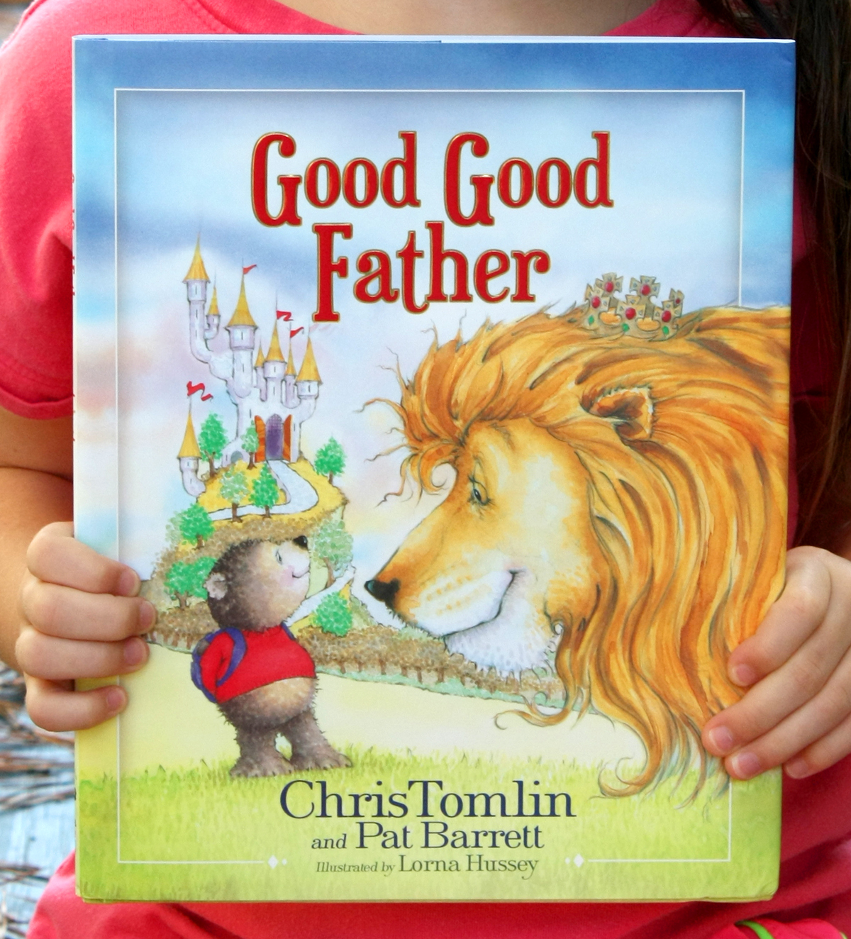 Good Good Father ~ Children’s Book Review and Free Printables